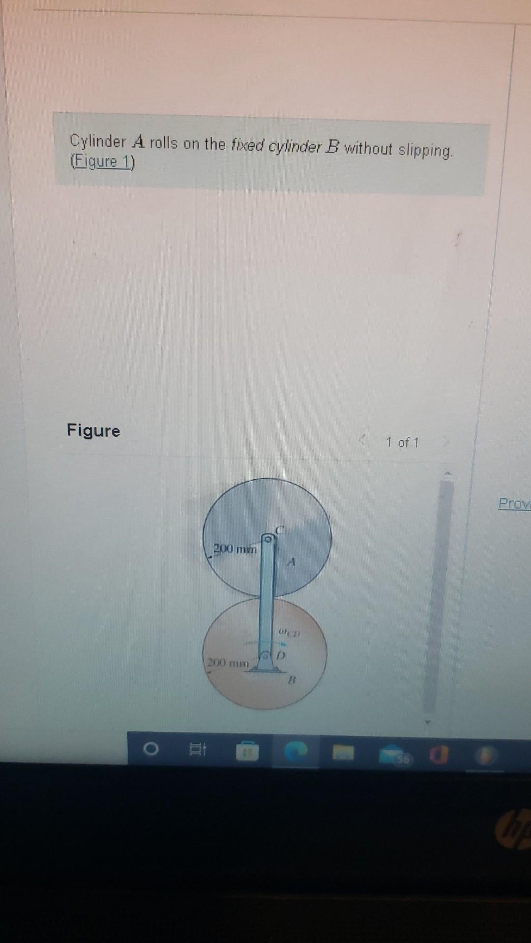 Cylinder A Rolls On The Fixed Cylinder B Without Slipping Figure 1 Figure 1 Of 1 3 200 Mm 200 Mm Ond D B Prov Review 1