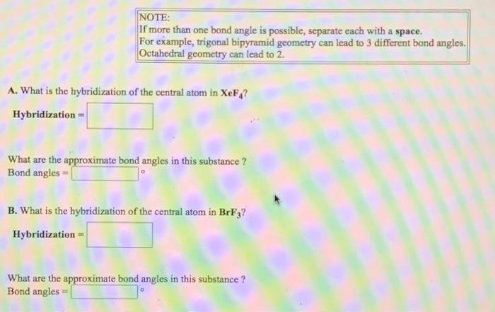 Note If More Than One Bond Angle Is Possible Separate Each With A Space For Example Trigonal Bipyramid Geometry Can 1