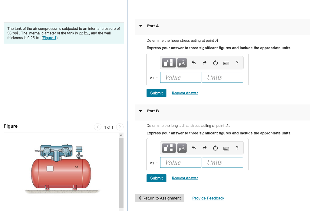 The Tank Of The Air Compressor Is Subjected To An Internal Pressure Of 96 Psi The Internal Diameter Of The Tank Is 22 I 1