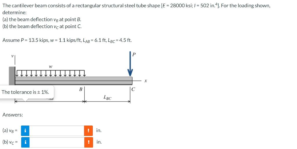 The Cantilever Beam Consists Of A Rectangular Structural Steel Tube Shape E 28000 Ksi 502 In 4 For The Loading 1