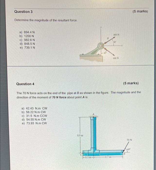 Question 3 Determine The Magnitude Of The Resultant Force A 894 4 N B 1200 N C 982 6 N D 848 5 N E 739 1 N Questio 1