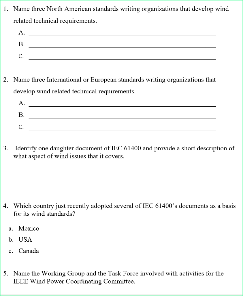 1 Name Three North American Standards Writing Organizations That Develop Wind Related Technical Requirements A B C 1