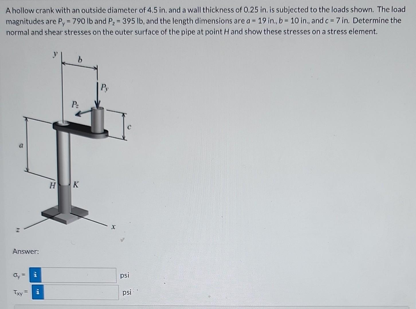 A Hollow Crank With An Outside Diameter Of 4 5 In And A Wall Thickness Of 0 25 In Is Subjected To The Loads Shown The 1