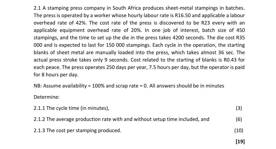 2 1 A Stamping Press Company In South Africa Produces Sheet Metal Stampings In Batches The Press Is Operated By A Worke 1