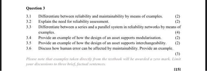 Question 3 3 1 Differentiate Between Reliability And Maintainability By Means Of Examples 2 3 2 Explain The Need For 1