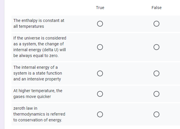 True False The Enthalpy Is Constant At All Temperatures If The Universe Is Considered As A System The Change Of Interna 1