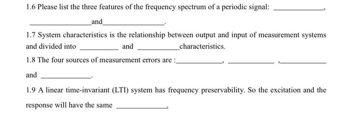 1 6 Please List The Three Features Of The Frequency Spectrum Of A Periodic Signal And 1 7 System Characteristics Is 1