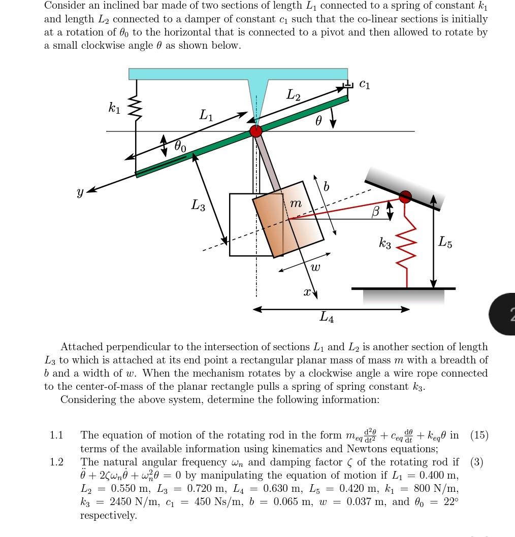 Consider An Inclined Bar Made Of Two Sections Of Length L Connected To A Spring Of Constant K And Length L Connected 1