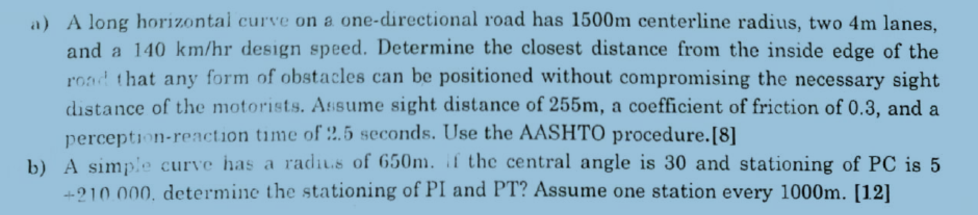 A A Long Horizontal Curve On A One Directional Road Has 1500m Centerline Radius Two 4m Lanes And A 140 Km Hr Design S 1