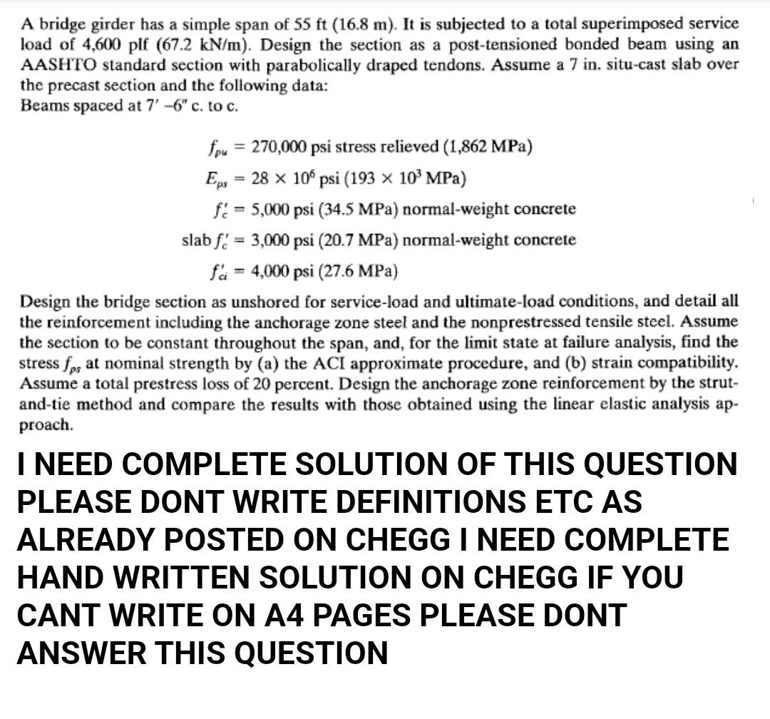 A Bridge Girder Has A Simple Span Of 55 Ft 16 8 M It Is Subjected To A Total Superimposed Service Load Of 4 600 Plf 1