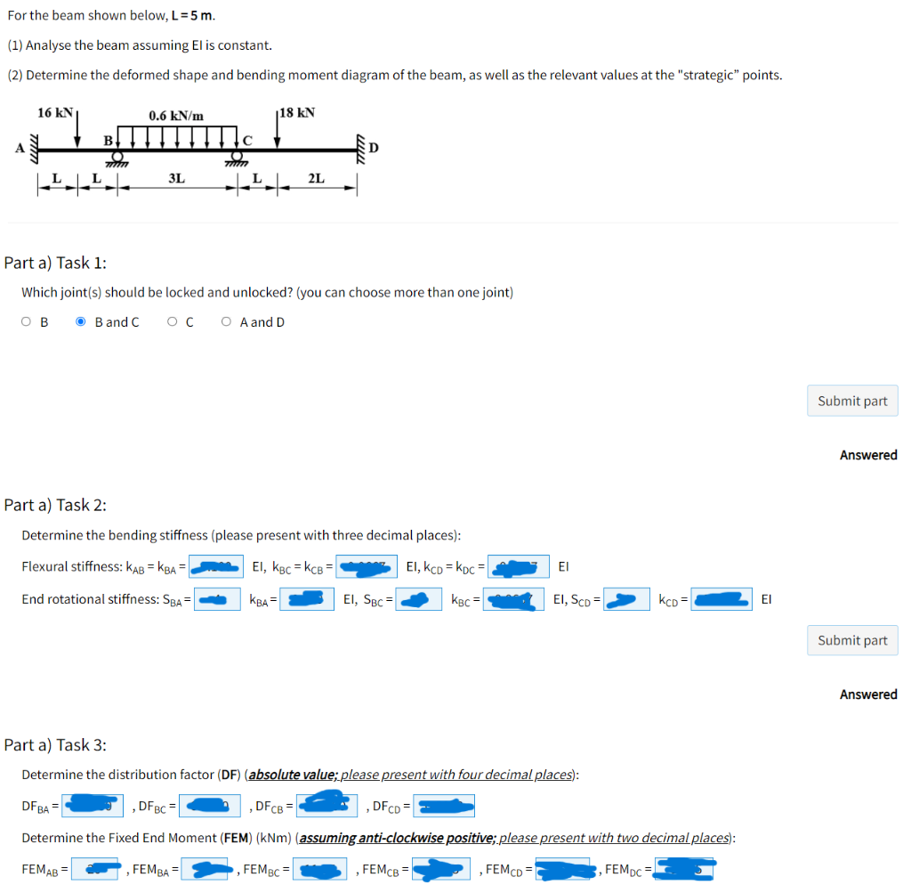 For The Beam Shown Below L 5 M 1 Analyse The Beam Assuming El Is Constant 2 Determine The Deformed Shape And Bend 1