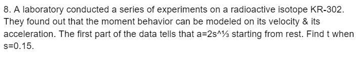 8 A Laboratory Conducted A Series Of Experiments On A Radioactive Isotope Kr 302 They Found Out That The Moment Behavi 1