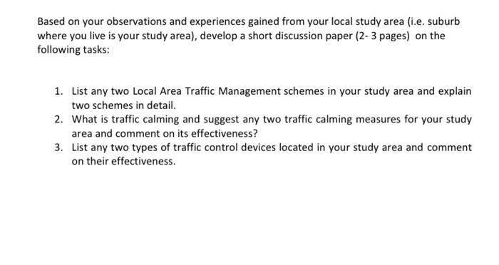 Based On Your Observations And Experiences Gained From Your Local Study Area I E Suburb Where You Live Is Your Study A 1