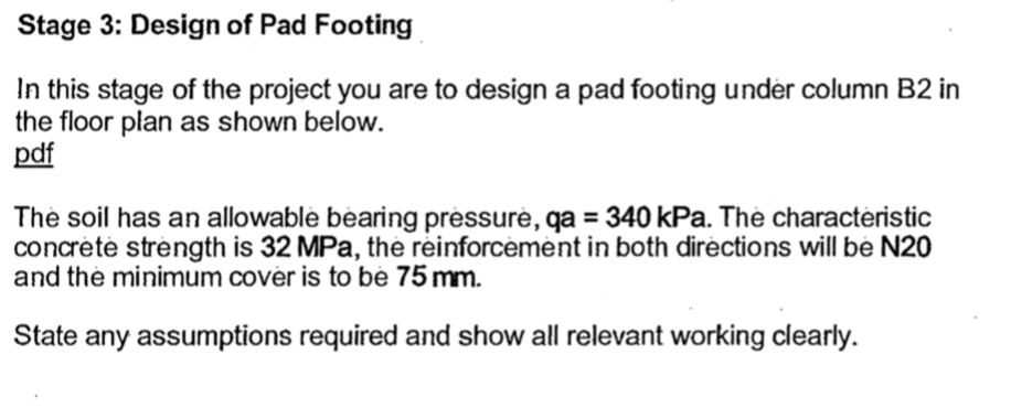 Stage 3 Design Of Pad Footing In This Stage Of The Project You Are To Design A Pad Footing Under Column B2 In The Floor 1