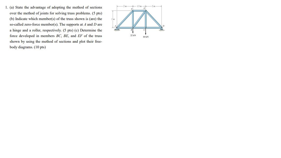 1 A State The Advantage Of Adopting The Method Of Sections Over The Method Of Joints For Solving Truss Problems 5 P 1