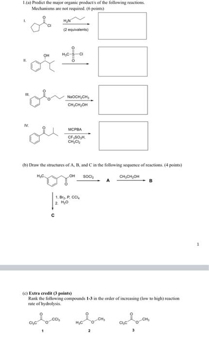 1 A Predict The Major Organic Products Of The Following Reactions Mechanisms Are Not Required 6 Points Han 2 Equiv 1