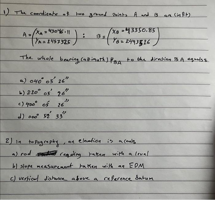 1 The Coordinate Of Two Ground Points A And B Are Inft 43350 85 A X 1457325 B Y6 2443526 13 A The Whole 1