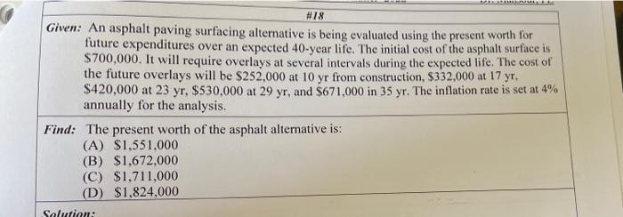 18 Given An Asphalt Paving Surfacing Alternative Is Being Evaluated Using The Present Worth For Future Expenditures Ov 1