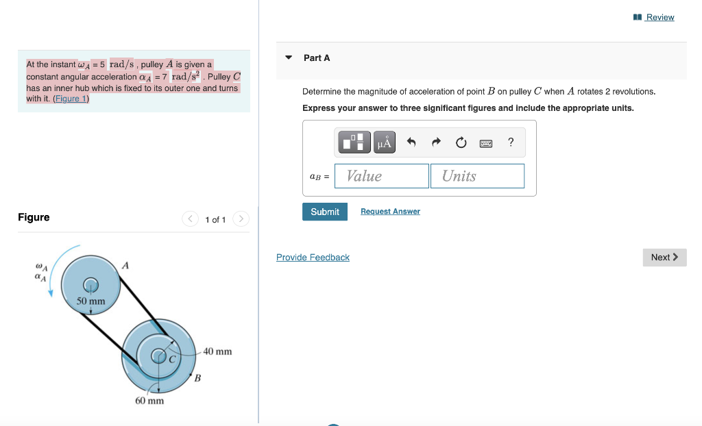 At The Instant W 5 Rad S Pulley A Is Given A Constant Angular Acceleration 4 7 Rad S Pulley C Has An Inner Hub Wh 1