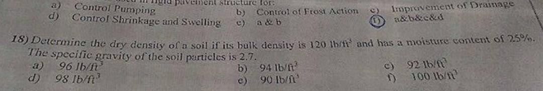 D Control Shrinkage And Swelling 18 Determine The Dry Density Of A Soil If Its Bulk Density Is 120 Lb Ft And Has A Moi 2