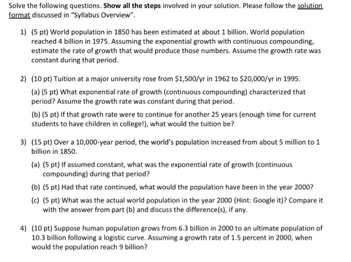 Solve The Following Questions Show All The Steps Involved In Your Solution Please Follow The Solution Format Discussed 1