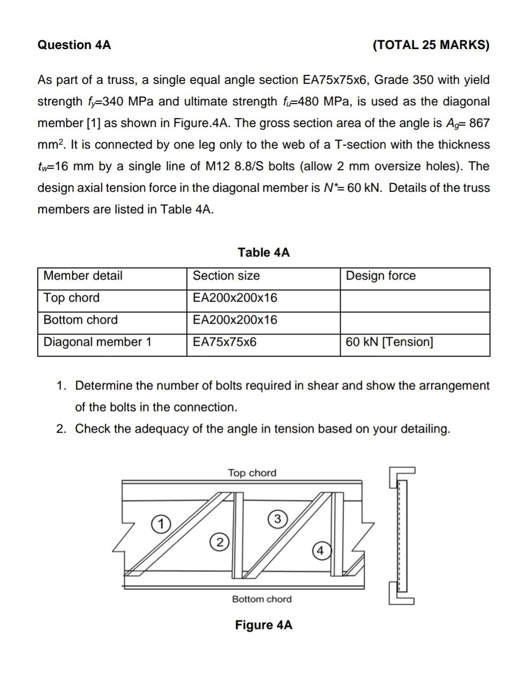 Question 4a Total 25 Marks As Part Of A Truss A Single Equal Angle Section Ea75x75x6 Grade 350 With Yield Strength F 1