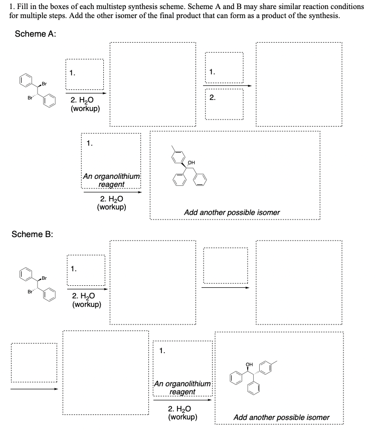 1 Fill In The Boxes Of Each Multistep Synthesis Scheme Scheme A And B May Share Similar Reaction Conditions For Multip 1