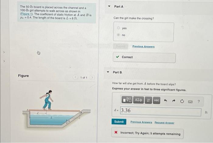 The 50 Lb Board Is Placed Across The Channel And A 100 Lb Girl Attempts To Walk Across As Shown In Figure 1 The Coeff 1