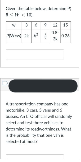Given The Table Below Determine P 6 W 10 W 36 9 12 15 0 8 K P W W 2kk 0 26 3k A Transportation Company Has On 1