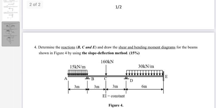 2 Of 2 1 2 4 Determine The Reactions B C And E And Draw The Shear And Bending Moment Diagrams For The Beams Shown In 1