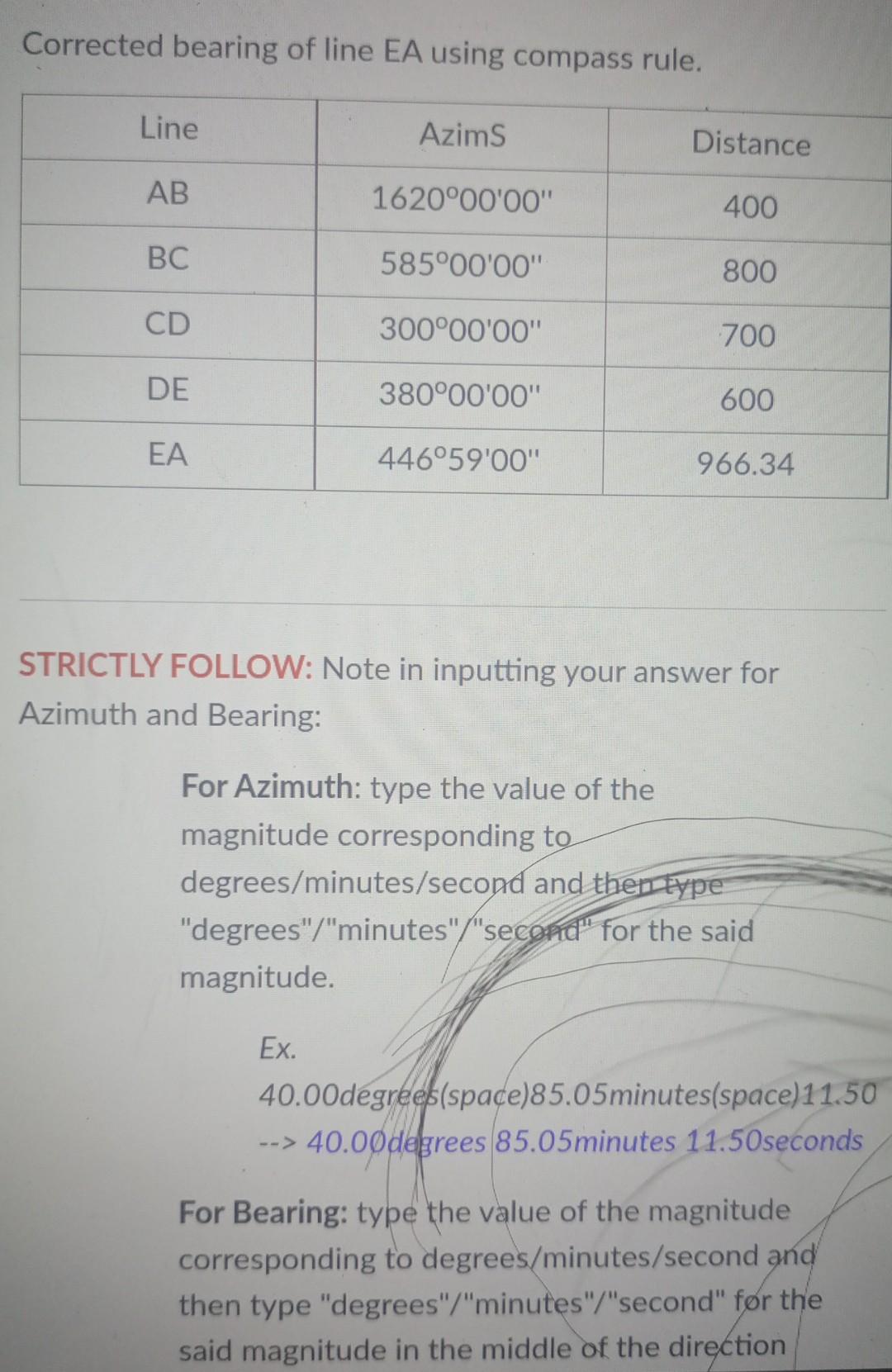 Corrected Bearing Of Line Ea Using Compass Rule Line Azims Distance Ab 1620 00 00 400 Bc 585 00 00 800 Cd 300 00 00 1