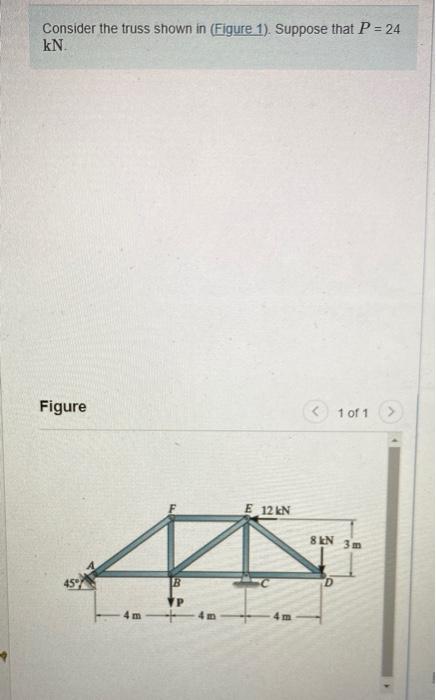 Consider The Truss Shown In Figure 1 Suppose That P 24 Kn Figure 1 Of 1 4m B Yp E 12 Kn 4m 8 Kn D 3m Part A D 1