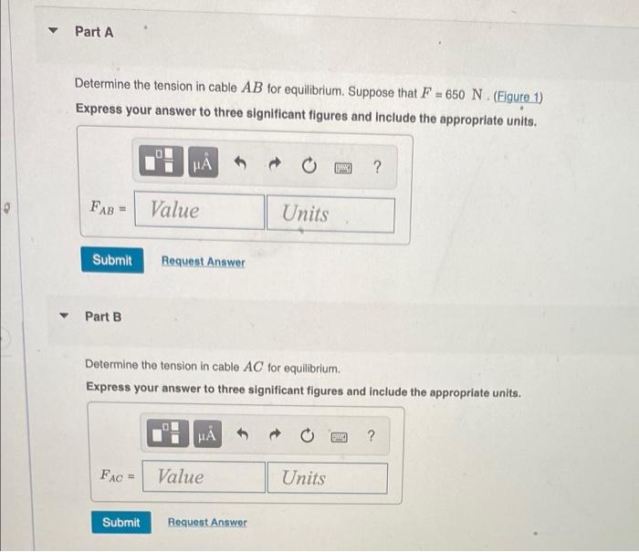 Part A Determine The Tension In Cable Ab For Equilibrium Suppose That F 650 N Figure 1 Express Your Answer To Thr 1