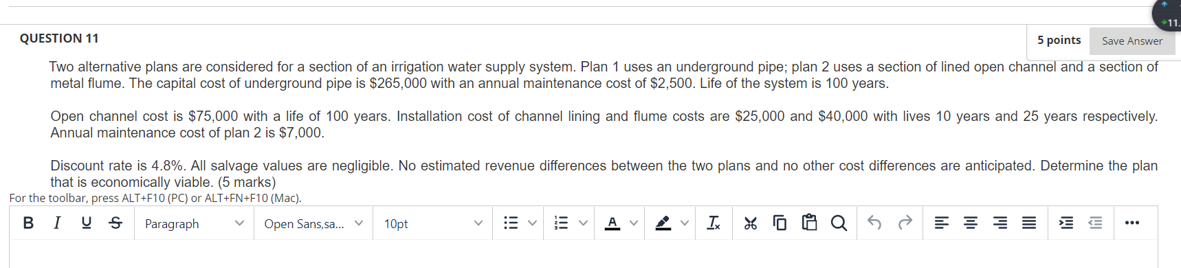 11 Question 11 5 Points Save Answer Two Alternative Plans Are Considered For A Section Of An Irrigation Water Supply S 1