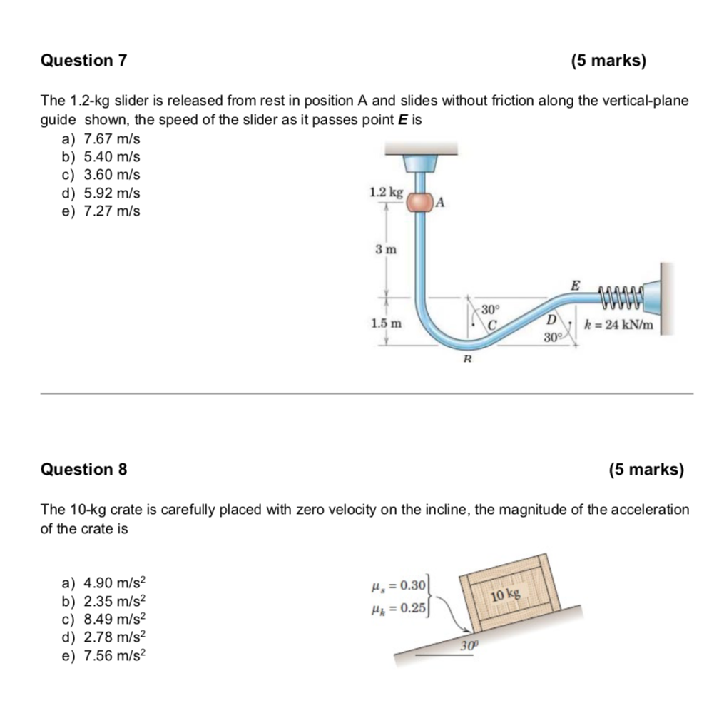 Question 7 5 Marks The 1 2 Kg Slider Is Released From Rest In Position A And Slides Without Friction Along The Vertica 1