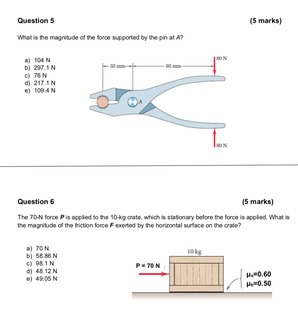Question 5 What Is The Magnitude Of The Force Supported By The Pin At A 35 Mm 95 Mm A 104 N B 297 1 N C 76 N D 2 1