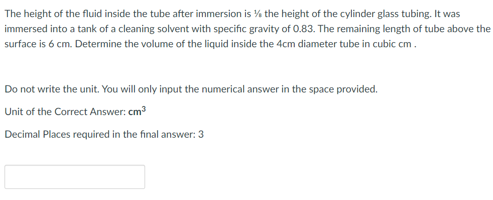 The Height Of The Fluid Inside The Tube After Immersion Is 1 8 The Height Of The Cylinder Glass Tubing It Was Immersed 1