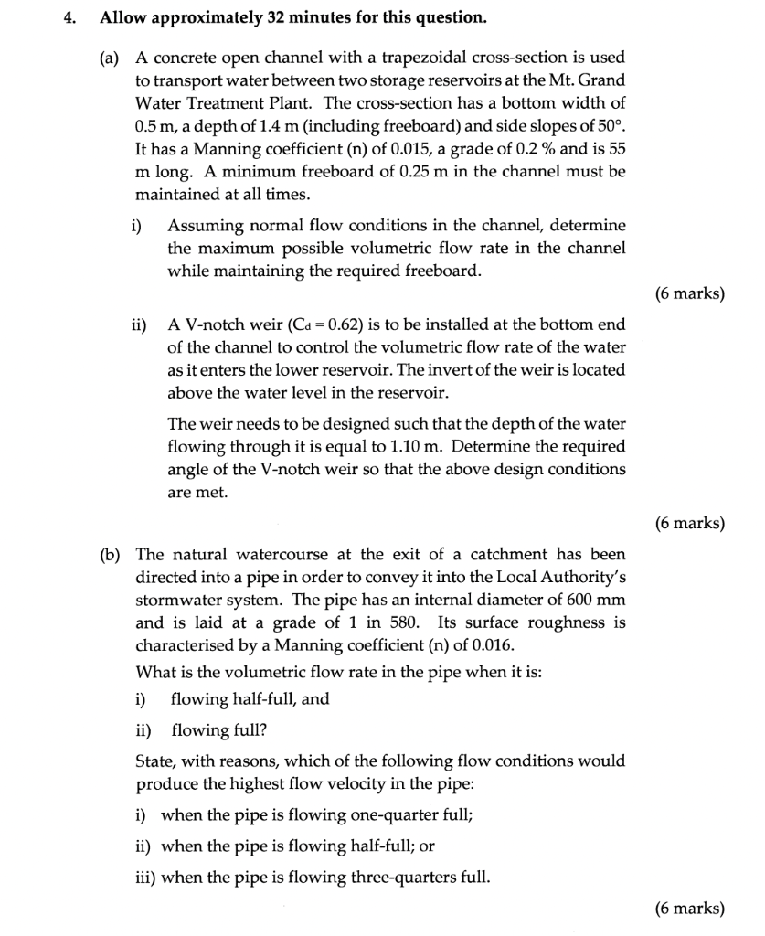 4 Allow Approximately 32 Minutes For This Question A A Concrete Open Channel With A Trapezoidal Cross Section Is Use 1