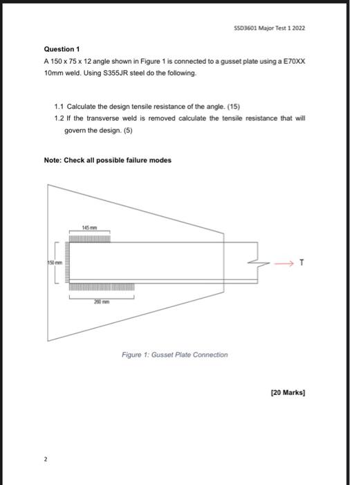 S503601 Major Test 1 2022 Question 1 A 150 X 75 X 12 Angle Shown In Figure 1 Is Connected To A Gusset Plate Using A E70x 1