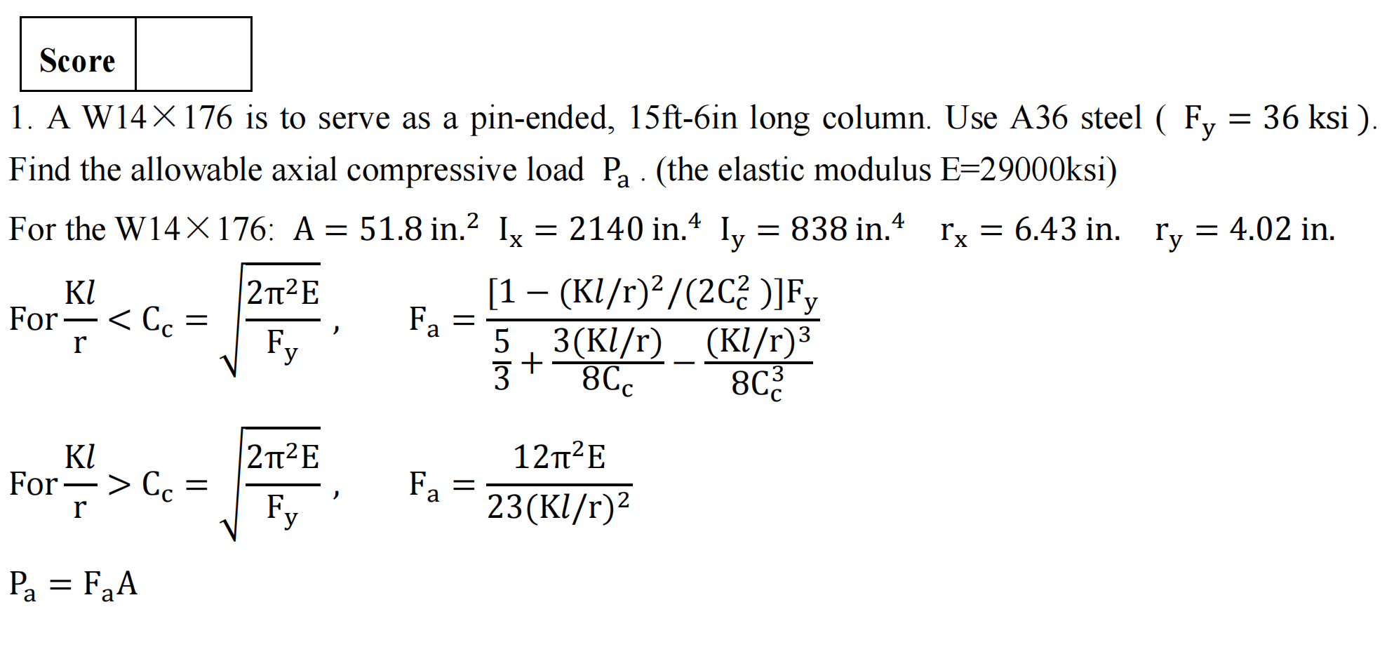 Score Y 1 A W14 176 Is To Serve As A Pin Ended 15ft 6in Long Column Use A36 Steel F 36 Ksi Find The Allowable 1