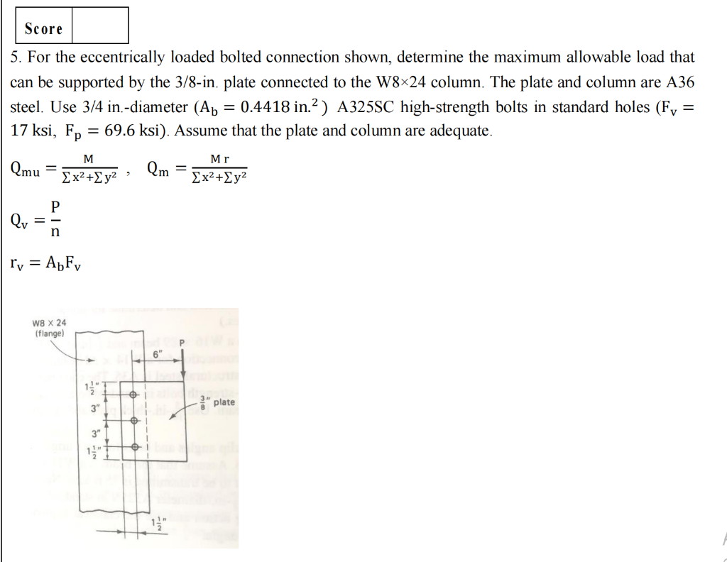 Score 5 For The Eccentrically Loaded Bolted Connection Shown Determine The Maximum Allowable Load That Can Be Supporte 1