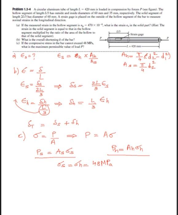 Problem 1 3 4 A Circular Aluminum Tube Of Length L 420 Mm Is Loaded In Compression By Forces P See Figure The Hollow 1