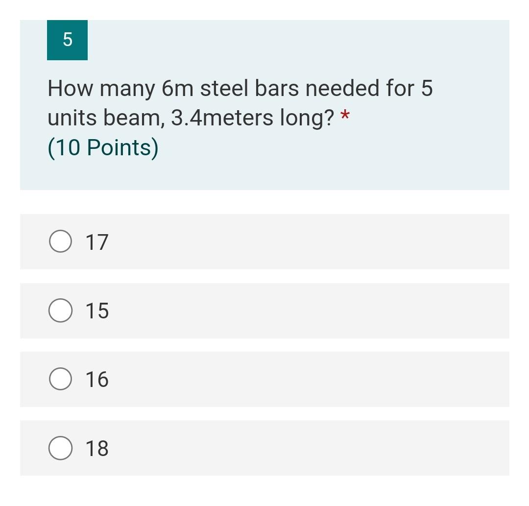 5 How Many 6m Steel Bars Needed For 5 Units Beam 3 4meters Long 10 Points 17 15 16 18 5 How Many 6m Steel Bars Ne 1