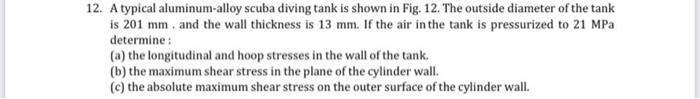 12 A Typical Aluminum Alloy Scuba Diving Tank Is Shown In Fig 12 The Outside Diameter Of The Tank Is 201 Mm And The 1