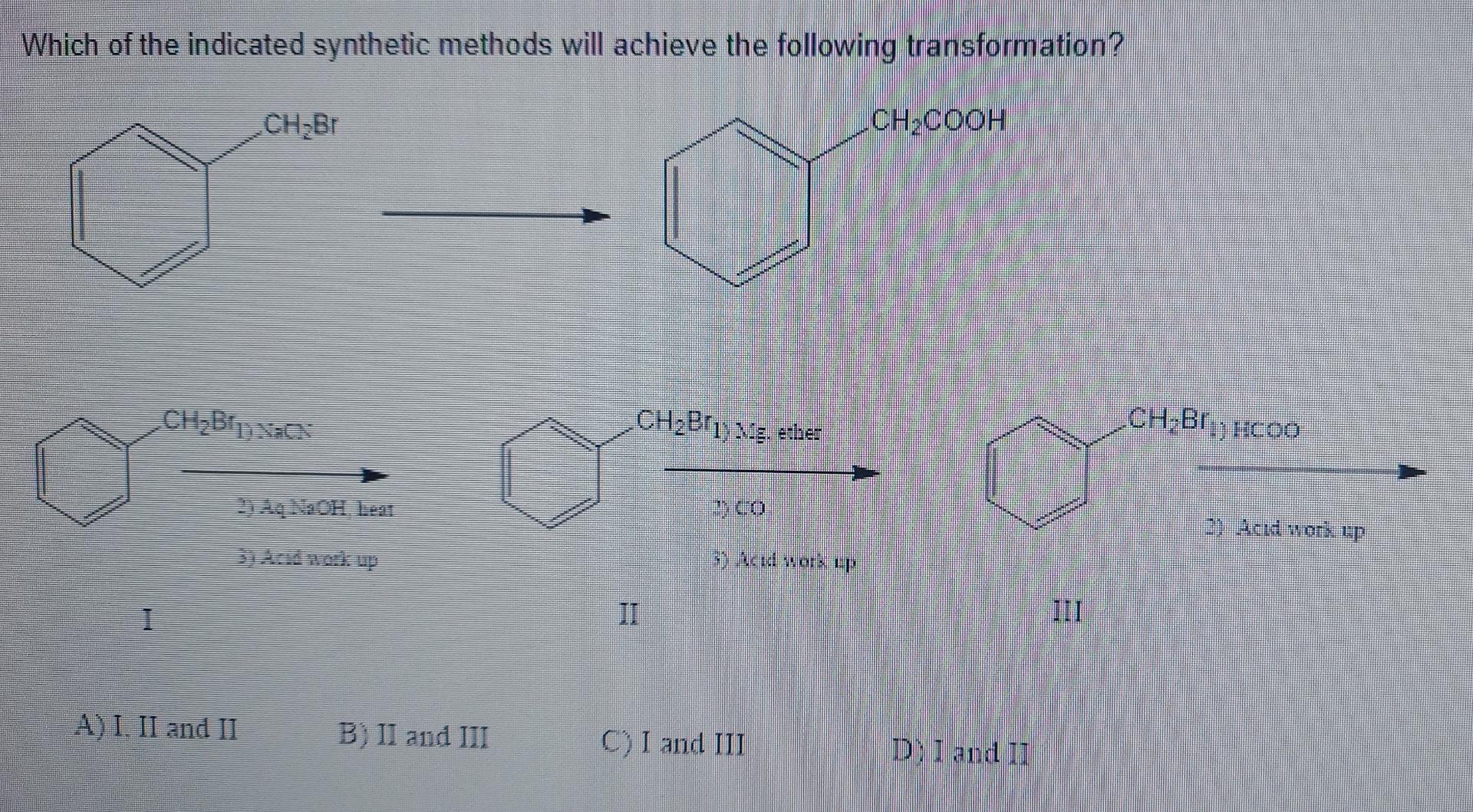 Which Of The Indicated Synthetic Methods Will Achieve The Following Transformation Chbt Ch2cooh Ch Bet Ber Ch Br C00 C 1