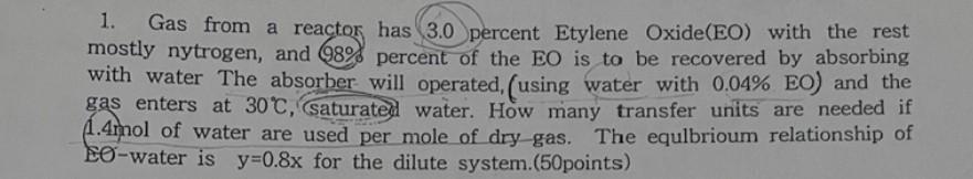 1 Gas From A Reactor Has 3 0 Percent Etylene Oxide Eo With The Rest Mostly Nytrogen And 989 Percent Of The Eo Is To 1