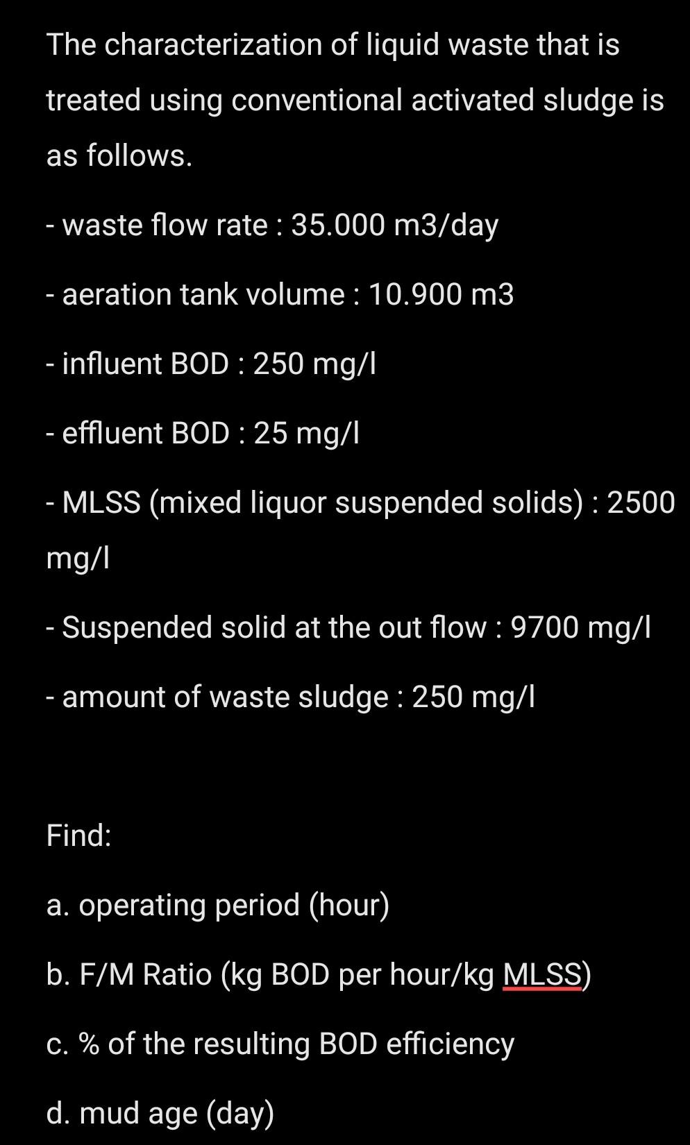 The Characterization Of Liquid Waste That Is Treated Using Conventional Activated Sludge Is As Follows Waste Flow Rat 1