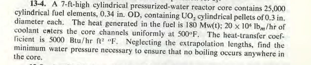 13 4 A 7 Ft High Cylindrical Pressurized Water Reactor Core Contains 25 000 Cylindrical Fuel Elements 0 34 In Od Con 1
