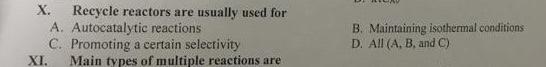 X Recycle Reactors Are Usually Used For A Autocatalytic Reactions C Promoting A Certain Selectivity Xi Main Types Of 1