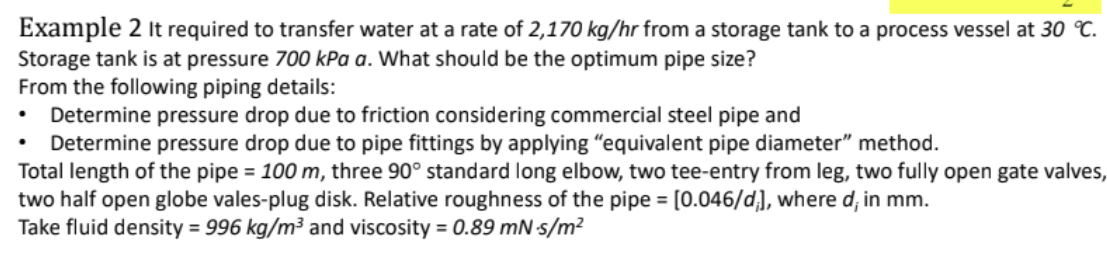 Example 2 It Required To Transfer Water At A Rate Of 2 170 Kg Hr From A Storage Tank To A Process Vessel At 30 C Stora 1